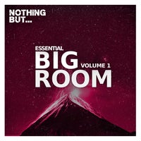 VA - Nothing But... Essential Big Room Vol. 01 (NBEBR01) (2022)