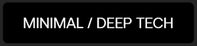 Minimal Deep Tech Category