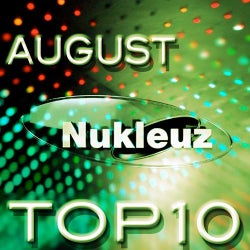 Nukleuz August Top 10