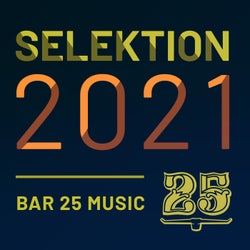 Bar 25 Music: Selektion 2021