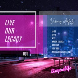 Live Our Legacy 001