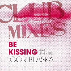Be Kissing (Club Mixes)