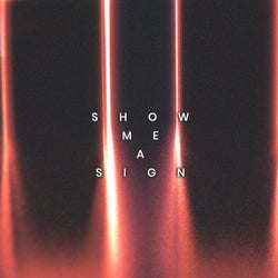 Show Me a Sign