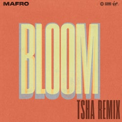 Bloom (TSHA Remix / Extended)