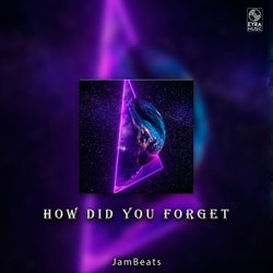 How Did You Forget