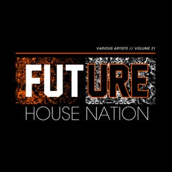 Future House Nation Vol. 21