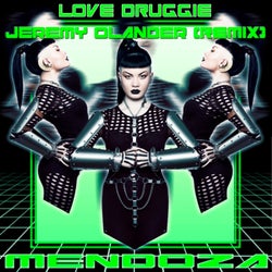 Love Druggie (Jeremy Olander Remix)
