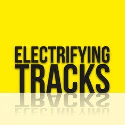Electrifying Tracks