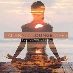 Laid-Back Lounge Vibes, Vol. 10