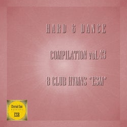 Hard & Dance Compilation, Vol. 43 - 8 Club Hymns ESM