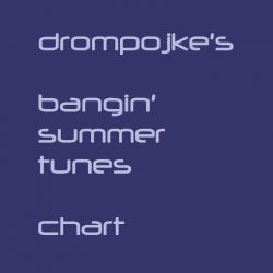 drompojke's bangin' summer tunes chart