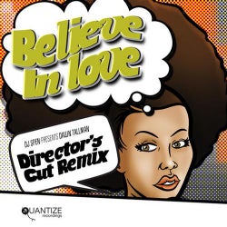 Believe in Love (Director's Cut Remix)