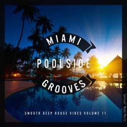 Miami Poolside Grooves, Vol. 11