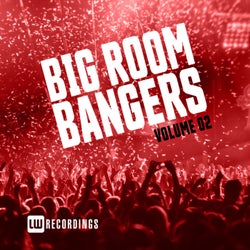 Big Room Bangers, Vol. 02