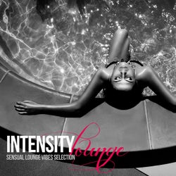 Intensity Lounge - Sensual Lounge Vibes Selection
