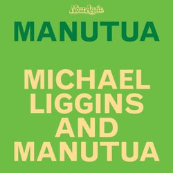 Michael Liggins and Manutua