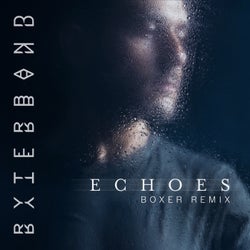 Echoes (Boxer Remix)