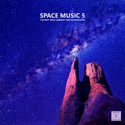Space Music 5 (The Best Space Ambient and Soundscapes)