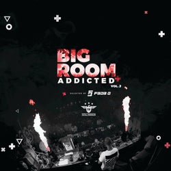 Bigroom Addicted vol.3