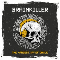 Brainkiller: The Hardest Way of Dance