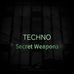 Secret Weapons: Techno