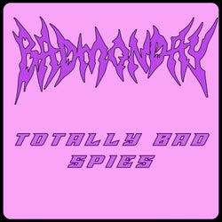 Totally Bad Spies