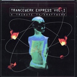 Trancewerk Express Vol. 1 A Tribute To Kraftwerk