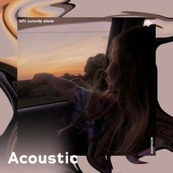 Left Outside Alone - Acoustic