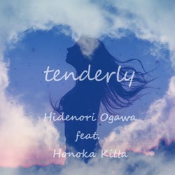 tenderly(feat.Honoka Kitta)