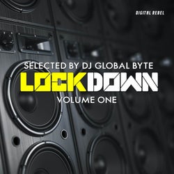 Lockdown - Volume One (Selected by Dj Global Byte)