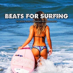 Beats for Surfing (The Hottest Music for Surfers and Wakeboarding)
