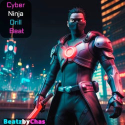 Cyber Ninja a Drill Type Beat