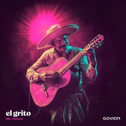 El Grito (The Remixes)