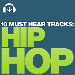 10 Must Hear Hip Hop Tracks - Week 19
