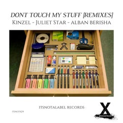Dont Touch My Stuff (Remixes)