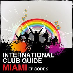 International Club Guide Miami - Episode 2