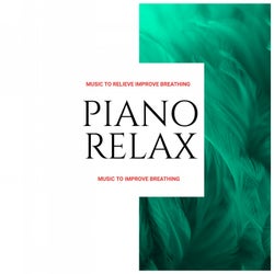 Piano Relax: Music to Improve Breathing