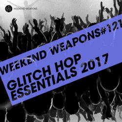 Glitch Hop Essentials 2017