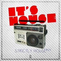 It's House - Strictly House Vol. 24