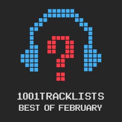 1001Tracklists - Best Of February