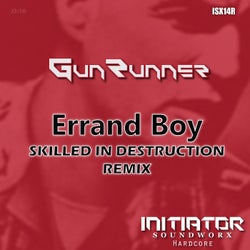 Errand Boy (Skilled In Destruction Remix)