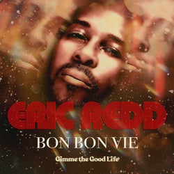 Bon Bon Vie Gimme the Good Life (Radio Edit)