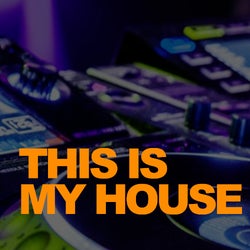 THIS IS MY HOUSE 04/2023