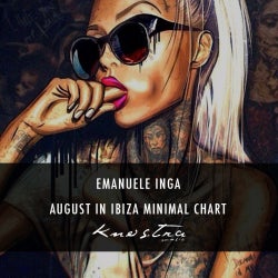 EMANUELE INGA - AUGUST IN IBIZA MINIMAL CHART