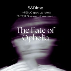 The Fate of Ophelia (TESLO remix)