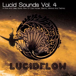 Lucid Sounds Volume 4 - A Fine And Deep Sonic Flow Of Club House, Electro, Minimal And Techno