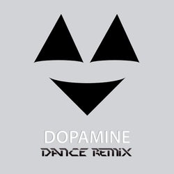 Dopamine (Dance Remix)