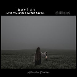Lose Yourself in the Dream (Chill Out)