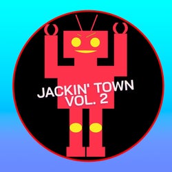 Jackin' Town Vol 2