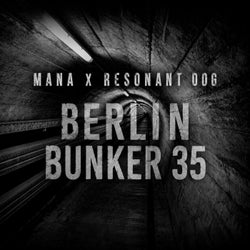 BERLIN BUNKER 35 (feat. MANA)